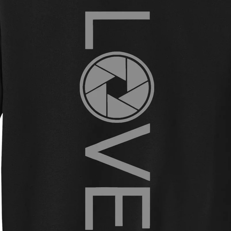 Love Photography Photographer Tall Sweatshirt