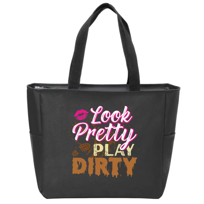 Look Pretty Play Dirty Mud Run Outfit For Mud Run Team Zip Tote Bag