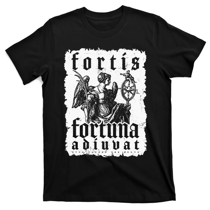 Latin Philosophy Quote Luck Bravery Fortis Fortuna Adiuvat T-Shirt