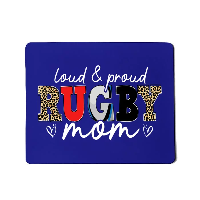 Loud Proud Rugby Mom Leopard Mama Mommy Mothers Day Gift Mousepad