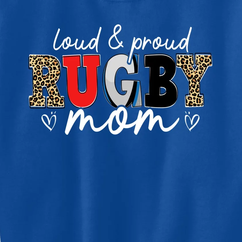 Loud Proud Rugby Mom Leopard Mama Mommy Mothers Day Gift Kids Sweatshirt