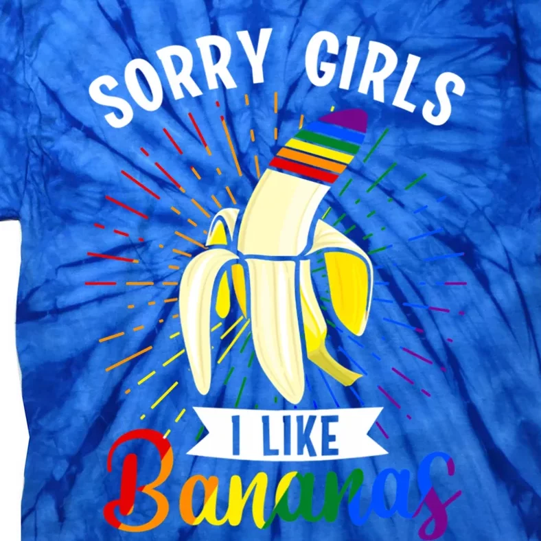 Lgbt Pride Rainbows Sorry I Like Bananas Gift Tie-Dye T-Shirt