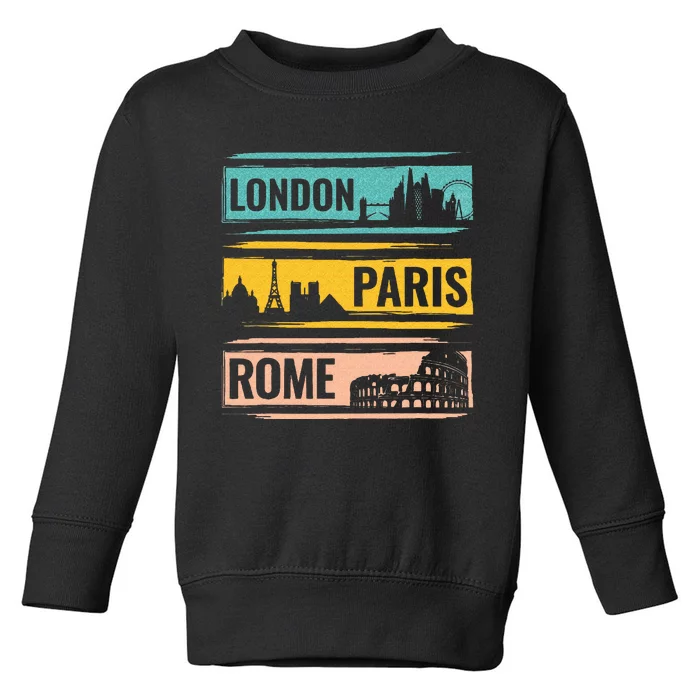 London Paris Rome World Traveler Toddler Sweatshirt