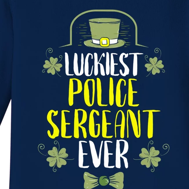 Luckiest Police Sergeant Ever St Patrick's Day Cute Gift Baby Long Sleeve Bodysuit