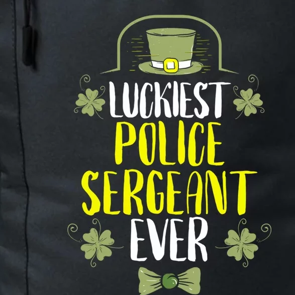 Luckiest Police Sergeant Ever St Patrick's Day Cute Gift Daily Commute Backpack