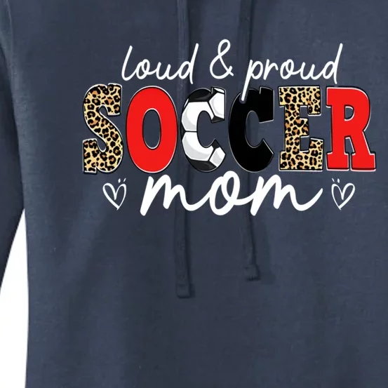 Loud Proud Soccer Mom Leopard Mama Mommy Mother's Day Gift Women's Pullover Hoodie