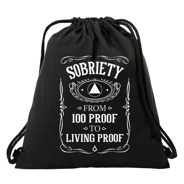 Living Proof Sobriety Anniversary Sober Aa Na Recovery Drawstring Bag