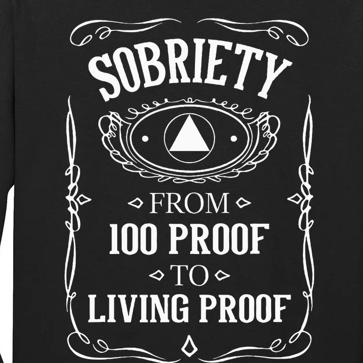 Living Proof Sobriety Anniversary Sober Aa Na Recovery Tall Long Sleeve T-Shirt