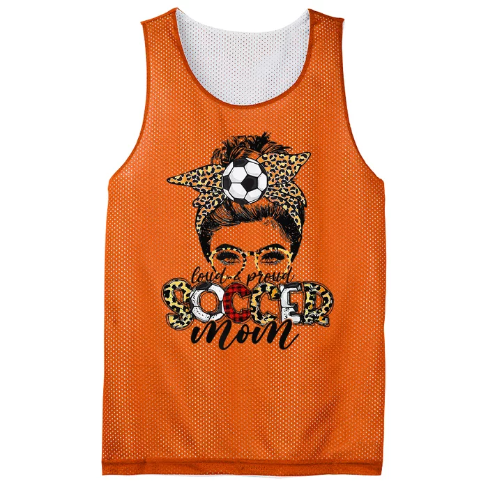 Loud Proud Soccer Mom Leopard Messy Bun MotherS Day Mesh Reversible Basketball Jersey Tank