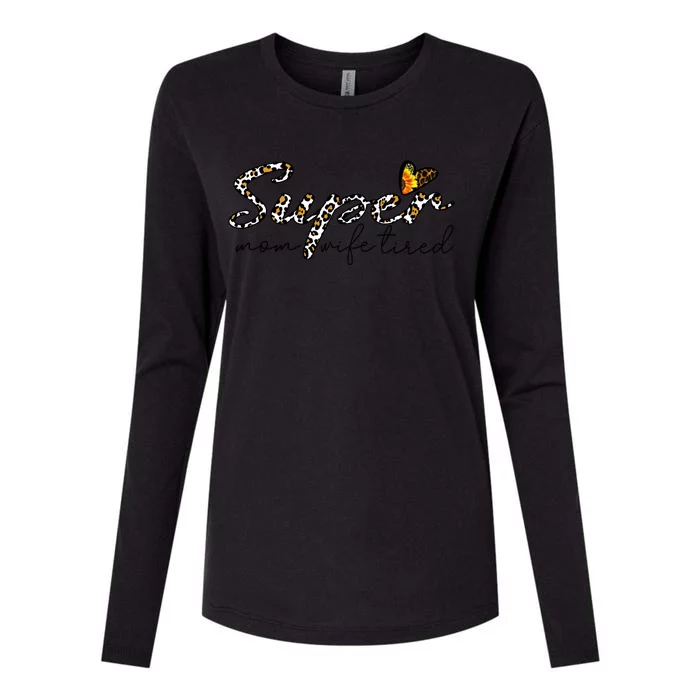 Leopard Print Super Mom Mom Life Tired Gift Womens Cotton Relaxed Long Sleeve T-Shirt