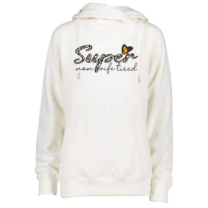 Leopard Print Super Mom Mom Life Tired Gift Womens Funnel Neck Pullover Hood