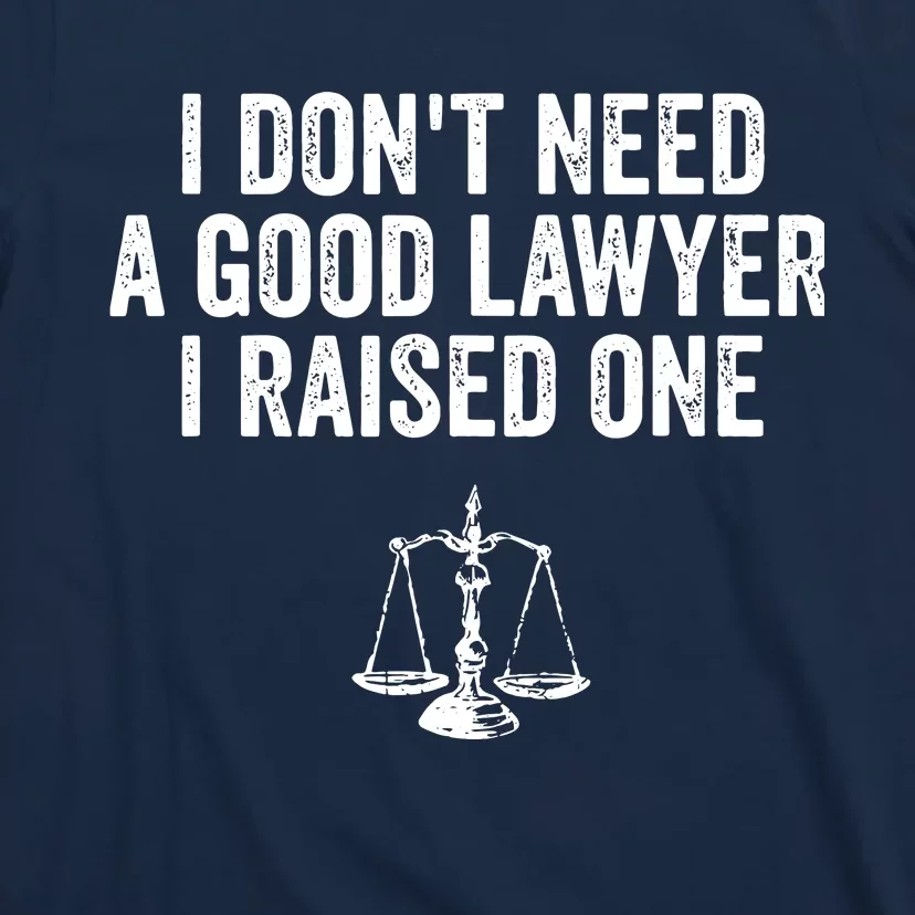 Lawyer Parent Shirts My Son Daughter Law School Graduation T-Shirt