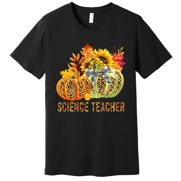 Leopard Pumpkins Science Teacher Fall Autumn Thanksgiving Premium T-Shirt