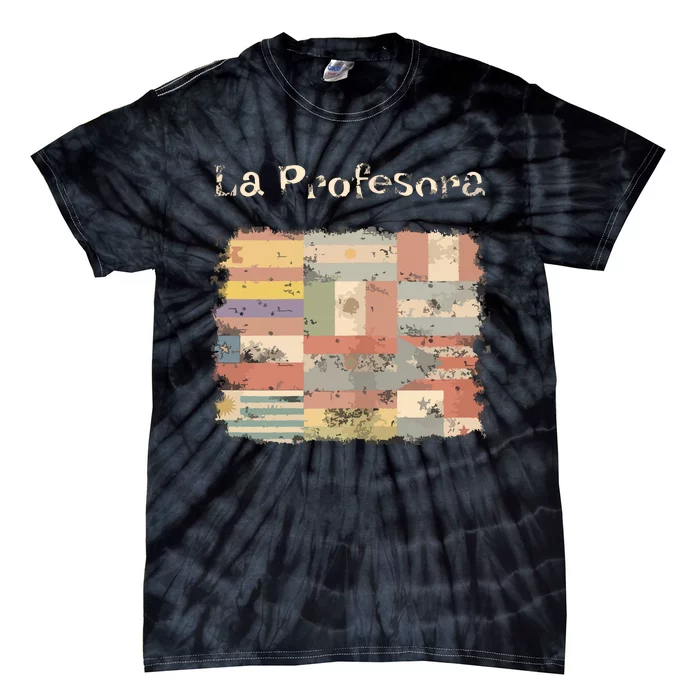 La Profesora Spanish Speaking Country Flags Tie-Dye T-Shirt