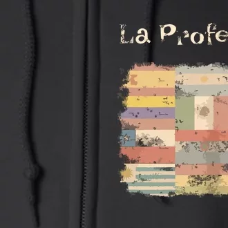 La Profesora Spanish Speaking Country Flags Full Zip Hoodie