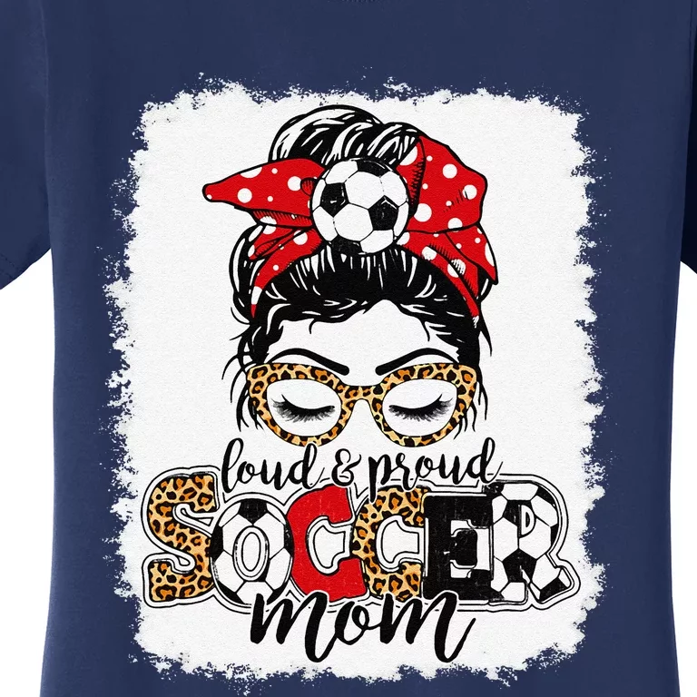 Loud & Proud Soccer Mom Messy Bun Mothers Leopard Bleached Women's T-Shirt