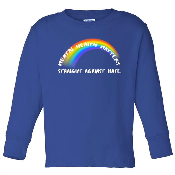 Lgbtq Pride Straight Against Hate Gift Toddler Long Sleeve Shirt