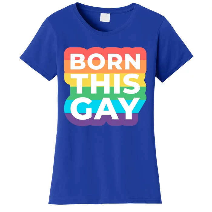 Lgbtq Pride Stonewall Born This Gay Great Gift Women's T-Shirt