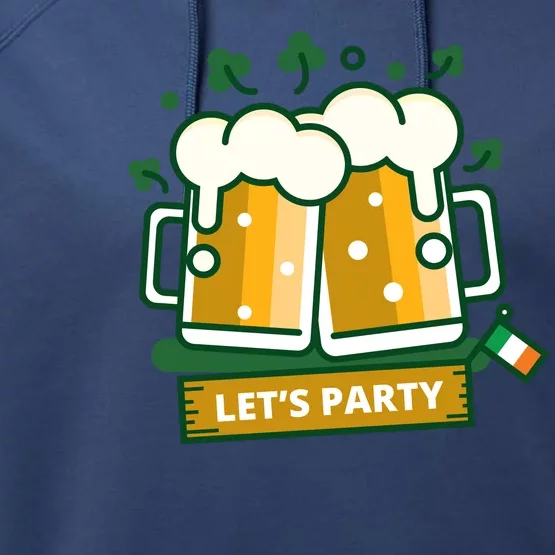 Let's Party St Patrick's Day Ireland Performance Fleece Hoodie