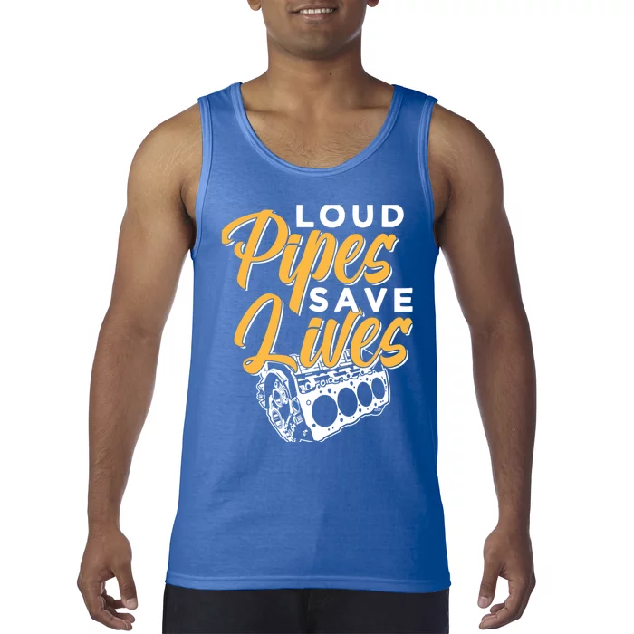 Loud Pipes Save Lives Mechanic Car Tools Garage Hobby Meaningful Gift Tank Top