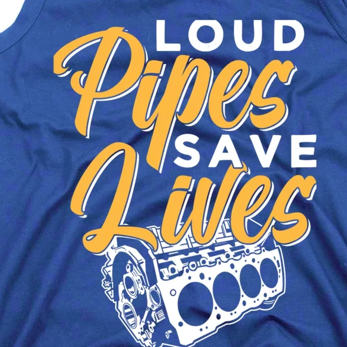 Loud Pipes Save Lives Mechanic Car Tools Garage Hobby Meaningful Gift Tank Top