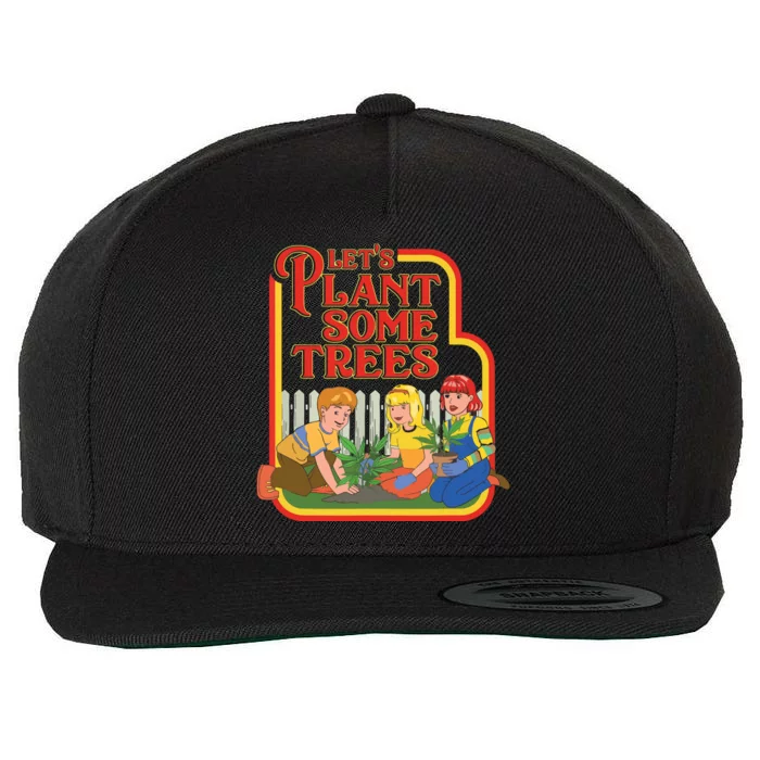 Let’s Plant Some Trees Cannabis Humor Marijuana Funny Weed Wool Snapback Cap