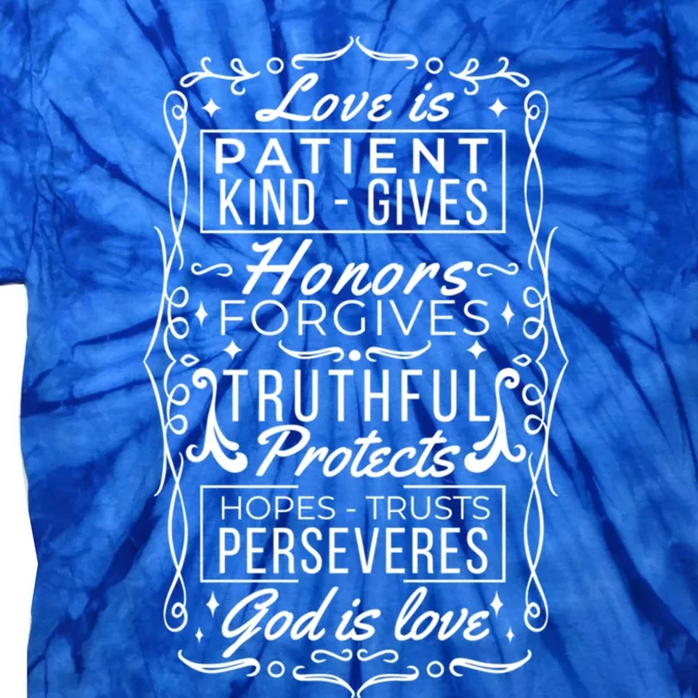 Loves Patient Truthful Quotes Gift Tie-Dye T-Shirt