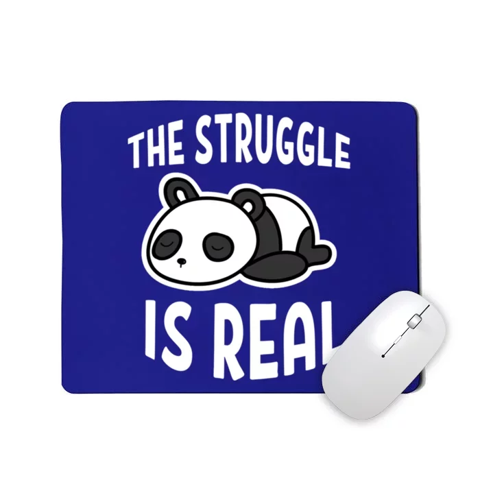 Lazy Panda The Struggle Is Real Cute Gift Mousepad