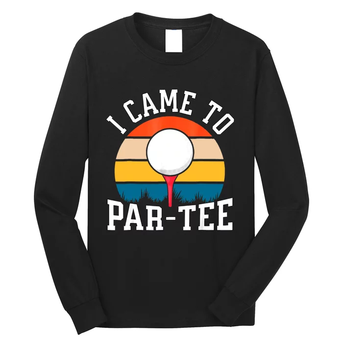 Let's Par Tee Partee Funny Golfing Retro Vintage Golfer Long Sleeve Shirt