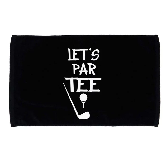 Let's Par Tee Golf Player Golfer Dad Papa Funny Microfiber Hand Towel