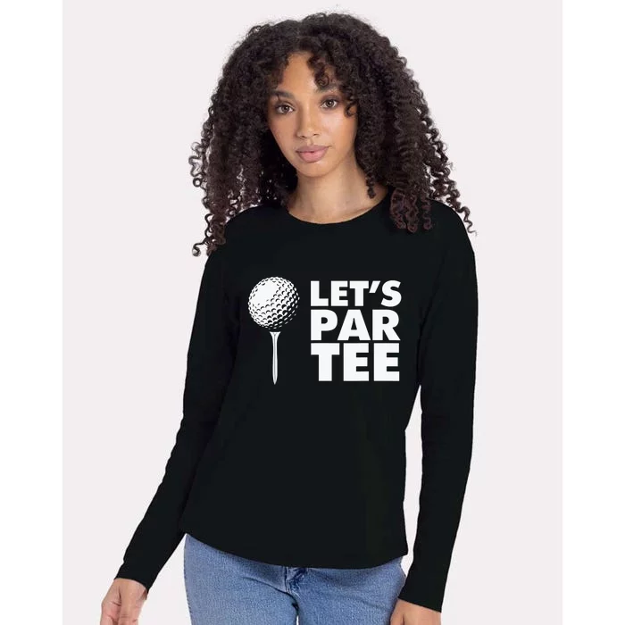 Lets Par Tee Funny Golf Lover Game Day Womens Cotton Relaxed Long Sleeve T-Shirt