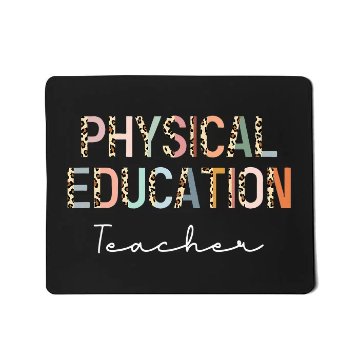 Leopard Pe Teacher Back to School Physical Education Teacher Mousepad