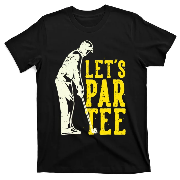 Let's Par Tee Golf T-Shirt