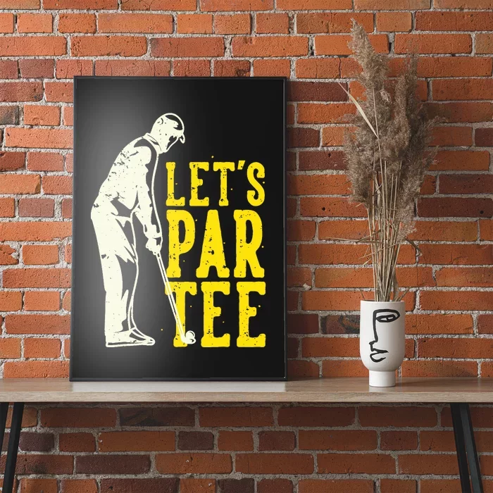 Let's Par Tee Golf Poster