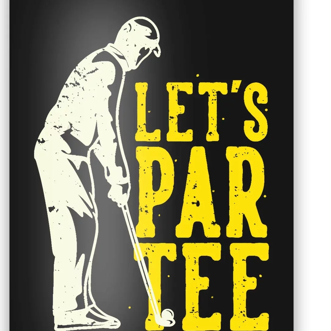 Let's Par Tee Golf Poster