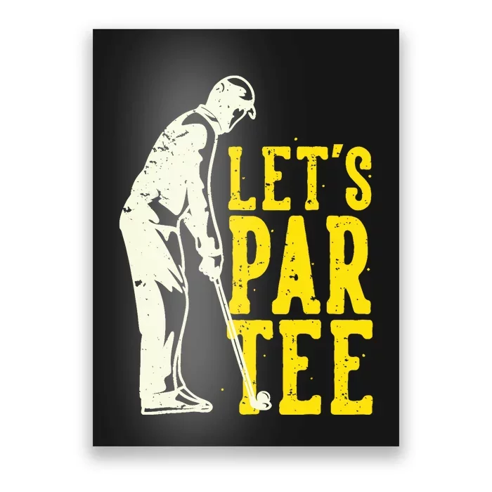 Let's Par Tee Golf Poster