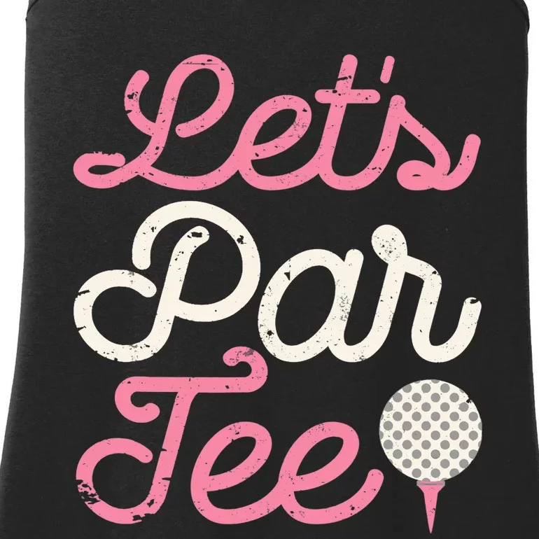 Let's Par Tee Funny Golf Golfer Girl Wo Party Team Ladies Essential Tank