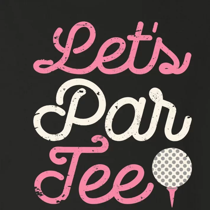 Let's Par Tee Funny Golf Golfer Girl Wo Party Team Toddler Long Sleeve Shirt