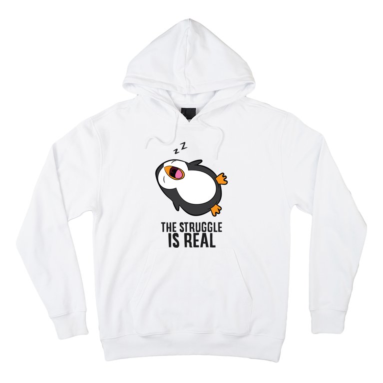 Lazy Penguin The Struggle Is Real Gift Hoodie