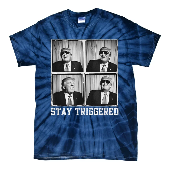 Laughing President Trump Photobooth Stay Triggered Tie-Dye T-Shirt