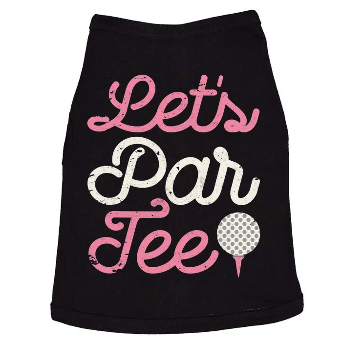 Let's Par Tee Golf Player Golfer Dad Papa Funny Doggie Tank