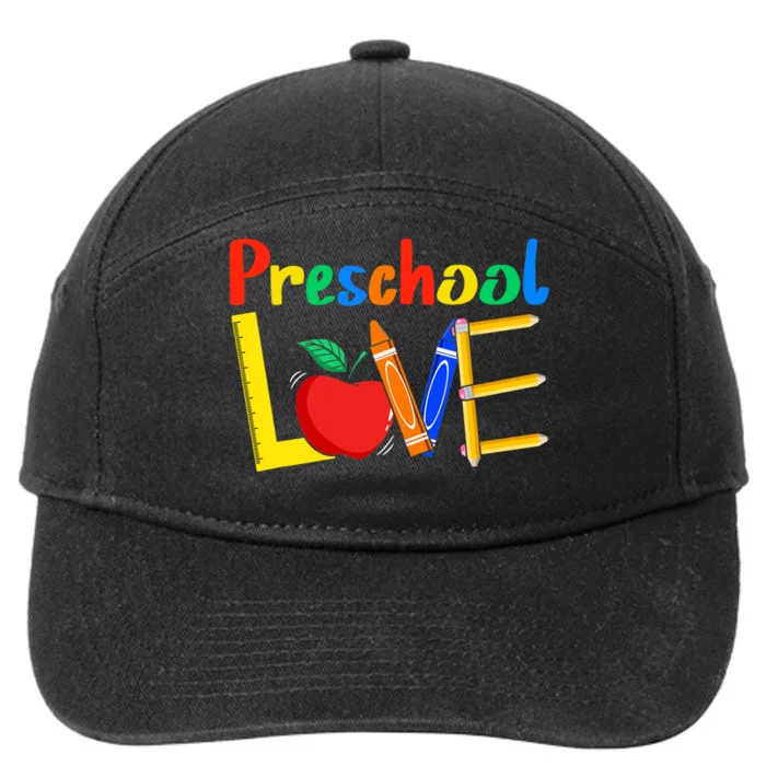 Love Preschool Teacher Back To School Love Teaching 7-Panel Snapback Hat