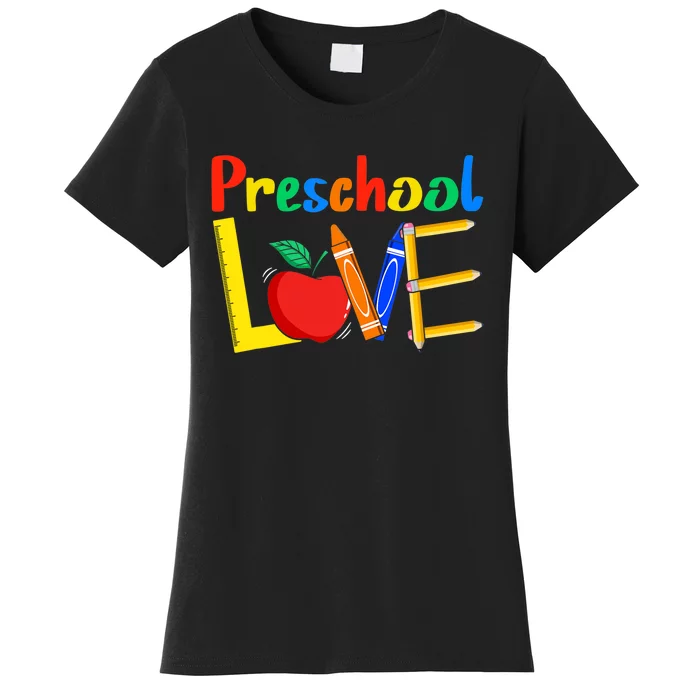 Love Preschool Teacher Back To School Love Teaching Women's T-Shirt