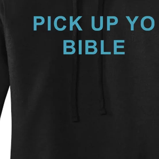 Limited Pick Up Yo Bible Women's Pullover Hoodie