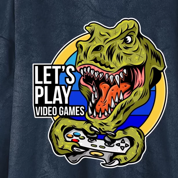 Lets Play Video Games T Rex Hooded Wearable Blanket