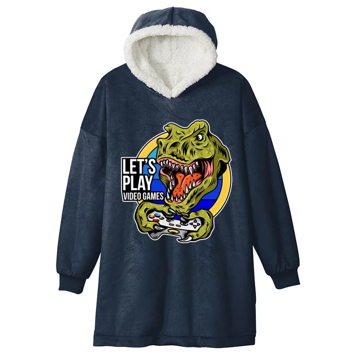 Lets Play Video Games T Rex Hooded Wearable Blanket