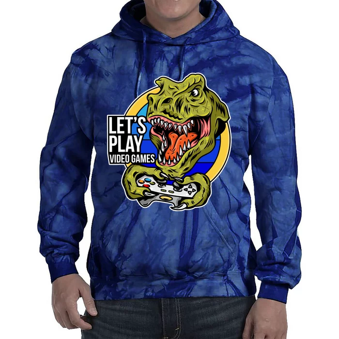 Lets Play Video Games T Rex Tie Dye Hoodie