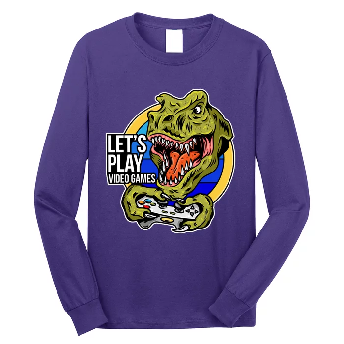 Lets Play Video Games T Rex Long Sleeve Shirt