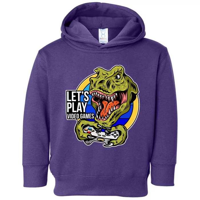 Lets Play Video Games T Rex Toddler Hoodie