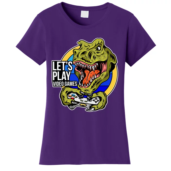 Lets Play Video Games T Rex Women's T-Shirt